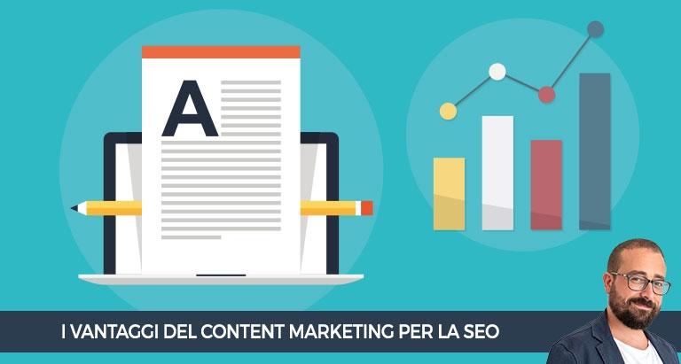 I vantaggi del Content Marketing per la SEO