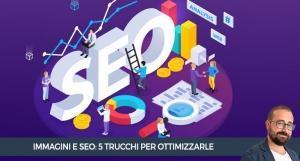 5 trucchi per l&rsquo;ottimizzazione in chiave SEO delle immagini del tuo e-commerce