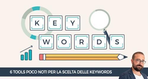 6 tool per scegliere le keywords che forse non conosci
