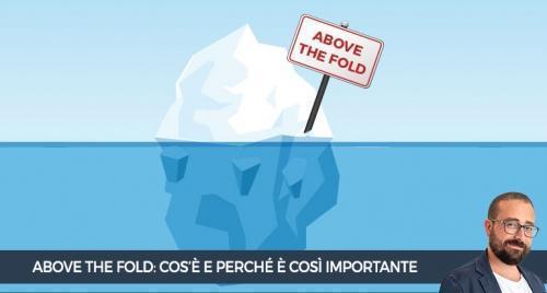 Above the fold: che cos'&egrave; e perch&eacute; &egrave; cos&igrave; importante