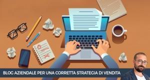 Blog aziendale per una corretta strategia di vendita