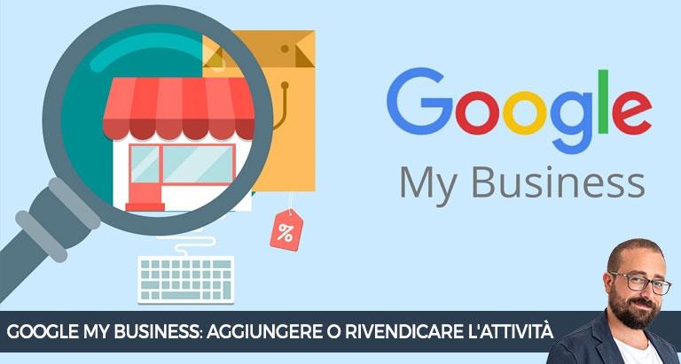 come-aggiungere-rivendicare-attivita-google-my-business