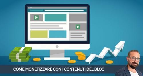 Come monetizzare con i contenuti del blog