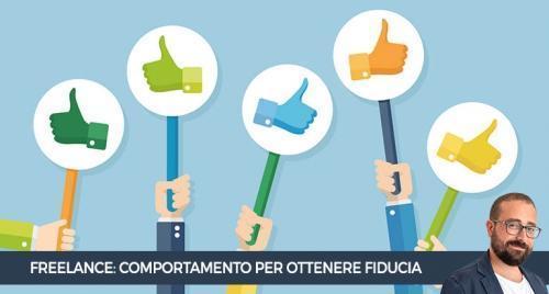 Come deve comportarsi un freelance per avere la fiducia dei clienti?