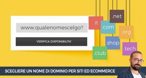 Come scegliere un buon nome di dominio per siti ed ecommerce