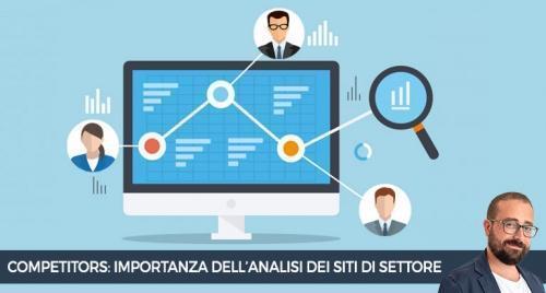 Competitors: L'importanza dell&rsquo;analisi dei siti di settore