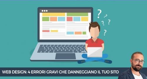 4 errori gravi di Web Design che possono danneggiare il tuo sito web