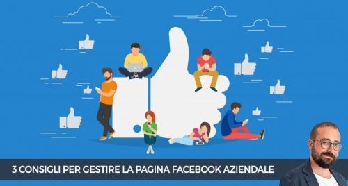 3 consigli per gestire la tua pagina Facebook aziendale