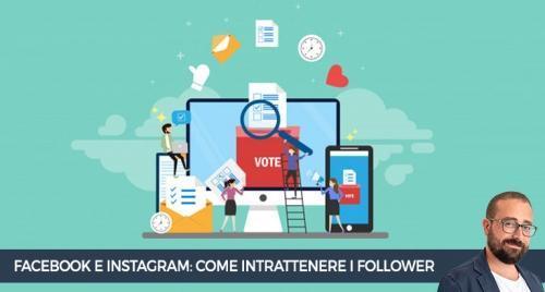 Come intrattenere i follower su Facebook e Instagram
