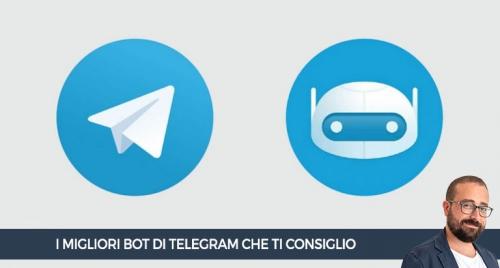 I migliori bot di Telegram che ti consiglio