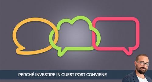 Perch&eacute; investire in guest post conviene ad aziende e negozi