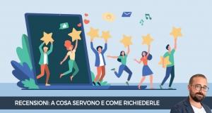 A cosa servono le recensioni dei clienti e come richiederle