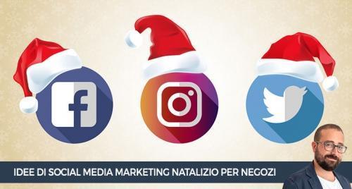 Social media marketing natalizio per negozi: le idee vincenti