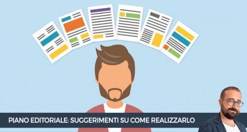 Alcuni suggerimenti su come realizzare un perfetto piano editoriale
