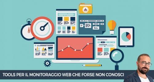 5 tools per il monitoraggio web che forse non conosci