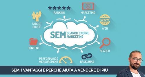 Quali sono i vantaggi della SEM e perch&eacute; aiuta a vendere di pi&ugrave;