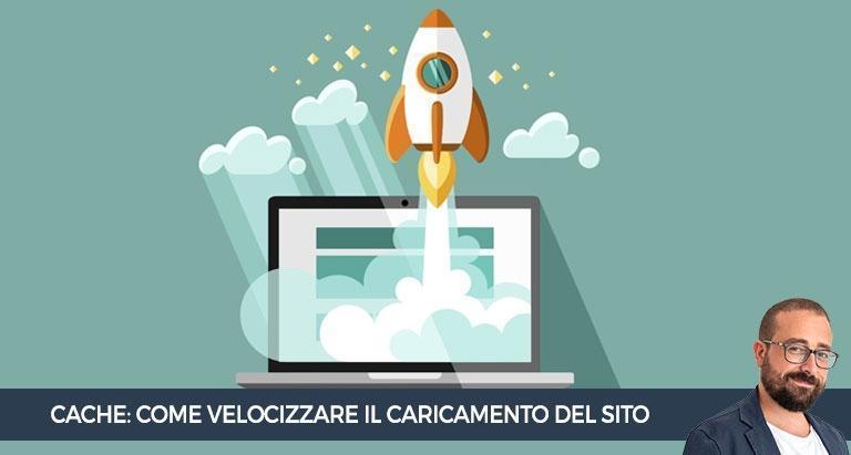 velocizzare-caricamento-sito-web-cache