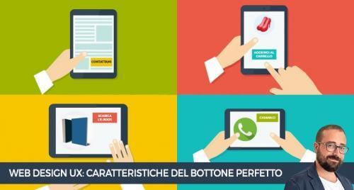 Web Design UX: le caratteristiche per il bottone perfetto